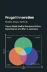 David Barron, Yasser Bhatti, Yasser (Imperial College London) Ramaswami Bhatti, Radha Ramaswami Basu, Marc J. Ventresca, Ventresca Marc J. - Frugal Innovation