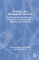 Michelle Lee, Michelle P. Lee, Howard Thomas, Howard Wilson Thomas, Alex Wilson - Creating a New Management University