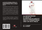 B. Kishori, Dr. B. KISHORI, Dr. K. Vasudha, K. Vasudha - LA TESTOSTÉRONE ATTÉNUE LA REPROTOXICITÉ INDUITE PAR LA CYPERMÉTHRINE CHEZ LES RATS MÂLES