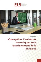 Khalid Mahdi - Conception d'assistants numériques pour l'enseignement de la physique