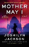 Joshilyn Jackson - Mother May I