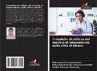 Muhammad Tareque Hasan, Mohammad Delwer Hossain Hawlader, Saidur Rahman Mashreky - Il modello di utilizzo del servizio di telemedicina nella città di Dhaka