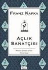 Franz Kafka - Aclik Sanatcisi Ciltli