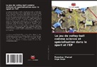 Pomohaci Marcel, Sopa Sopa - Le jeu de volley-ball comme science et spécialisation dans le sport et l'EP