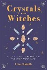 Eliza Mabelle - Crystals for Witches