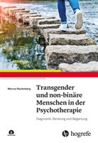 Marcus Rautenberg - Transgender und non-binäre Menschen in der Psychotherapie, m. 1 Online-Zugang