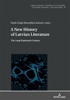 Pauls Daija, Benedikts Kalna¿s, Benedikts Kalnacs, Ryszard Nycz - A New History of Latvian Literature
