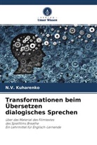 N V Kuharenko, N. V. Kuharenko, N.V. Kuharenko - Transformationen beim Übersetzen dialogisches Sprechen
