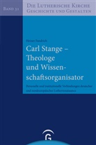 Heiner Fandrich - Carl Stange - Theologe und Wissenschaftsorganisator