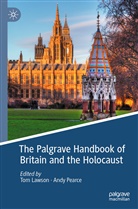 Tom Lawson, Pearce, Andy Pearce - The Palgrave Handbook of Britain and the Holocaust