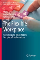 Ond¿ej Dvouletý, Ondrej Dvouletý, Marko Orel, Vanessa Ratten - The Flexible Workplace