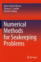 Bettar Ould El Moctar, Thomas E Schellin, Thomas E. Schellin, Söding, Heinrich Söding - Numerical Methods for Seakeeping Problems