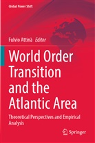 Fulvio Attinà - World Order Transition and the Atlantic Area