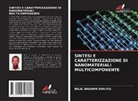 BILAL IBRAHIM DAN-IYA - SINTESI E CARATTERIZZAZIONE DI NANOMATERIALI MULTICOMPONENTE