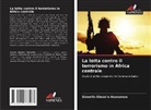 Simerlin Ebozo¿o Assoumou, Simerlin Ebozo'o Assoumou - La lotta contro il terrorismo in Africa centrale