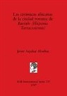 Javier Aquilué Abadías - Las cerámicas africanas de la ciudad romana de Baetulo (Hispania Tarraconensis)