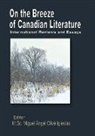 Miguel Á. O. Iglesias, Miguel Á O Iglesias - On the Breeze of Canadian Literature