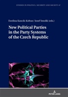Ewelina Kancik-Ko¿tun, Ewelina Kancik-Koltun, Josef Smolik, Stanislaw Sulowski - New Political Parties in the Party Systems of the Czech Republic