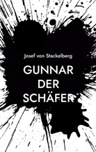 Josef von Stackelberg, Josef von Stackelberg - Gunnar der Schäfer