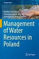 Katarzyna Kubiak-Wójcicka, Abdelazim M Negm, Abdelazim M. Negm, Martina Zele¿áková, Martina Zelenáková - Management of Water Resources in Poland