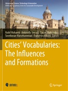 Francesco Alberti, Yasser Mahgoub, Yasser Mahgoub et al, Sreetheran Maruthaveeran, Nabil Mohareb, Antonella Versaci - Cities' Vocabularies: The Influences and Formations