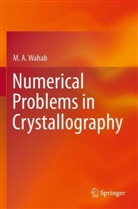 M A Wahab, M. A. Wahab - Numerical Problems in Crystallography