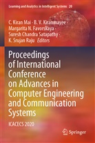 Suresh Chandra Satapathy, Margarita N. Favorskaya, C. Kiran Mai, B. V. Kiranmayee, Margarita N Favorskaya et al, K. Srujan Raju... - Proceedings of International Conference on Advances in Computer Engineering and Communication Systems