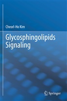 Cheorl-Ho Kim - Glycosphingolipids Signaling