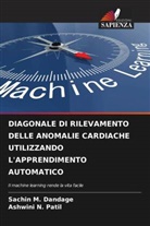 Sachin M. Dandage, Ashwini N. Patil - DIAGONALE DI RILEVAMENTO DELLE ANOMALIE CARDIACHE UTILIZZANDO L'APPRENDIMENTO AUTOMATICO