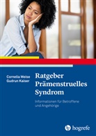 Gudrun Kaiser, Cornelia Weise - Ratgeber Prämenstruelles Syndrom