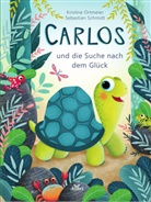 Sebastian Schmidt, Kristine Ortmeier - Carlos und die Suche nach dem Glück