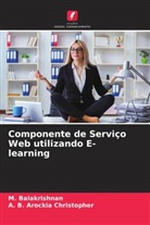 M. Balakrishnan, A. B. Arockia Christopher - Componente de Serviço Web utilizando E-learning