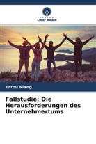 Fatou Niang - Fallstudie: Die Herausforderungen des Unternehmertums