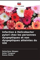 Getachew Abegaz, Kassu Desta, Aster Tsegaye - Infection à Helicobacter pylori chez les personnes dyspeptiques et non dyspeptiques atteintes du VIH