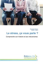 Elisabeth Breton, Joakim Valéro - Le stress, ça vous parle ?