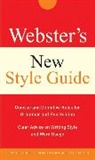 The Editors of the Webster's New Wo - Webster's New Style Guide