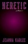 Jeanna Kadlec - Heretic