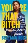 Bretman Rock - You're That Bitch