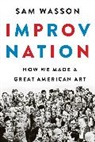 Sam Wasson - Improv Nation