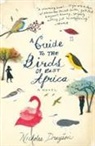 Nicholas Drayson - A Guide To The Birds Of East Africa