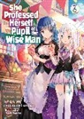 Fuzichoco, Ryusen Hirotsugu, Fuzichoco - She Professed Herself Pupil of the Wise Man (Light Novel) Vol. 6