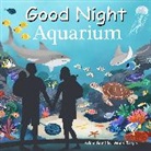 Adam Gamble, Brenna Hansen, Mark Jasper - Good Night Aquarium