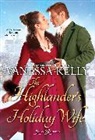 Vanessa Kelly - The Highlander's Holiday Wife