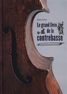 Jonas Lohse - Le grand livre de la contrebasse