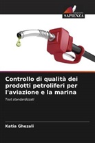 Katia Ghezali - Controllo di qualità dei prodotti petroliferi per l'aviazione e la marina