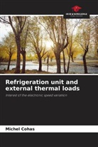 Michel Cohas - Refrigeration unit and external thermal loads