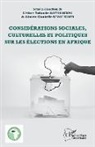 Céline Yolande Koffie-Bikpo, Aimée-Danielle Lezou Koffi - Considérations sociales, culturelles et politiques sur les élections en Afrique