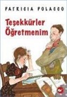 Patricia Polacco - Tesekkürler Ögretmenim