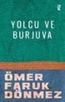 Ömer Faruk Dönmez - Yolcu ve Burjuva