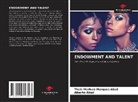 Alberto Abad, Thais Marluce Marques Abad - ENDOWMENT AND TALENT